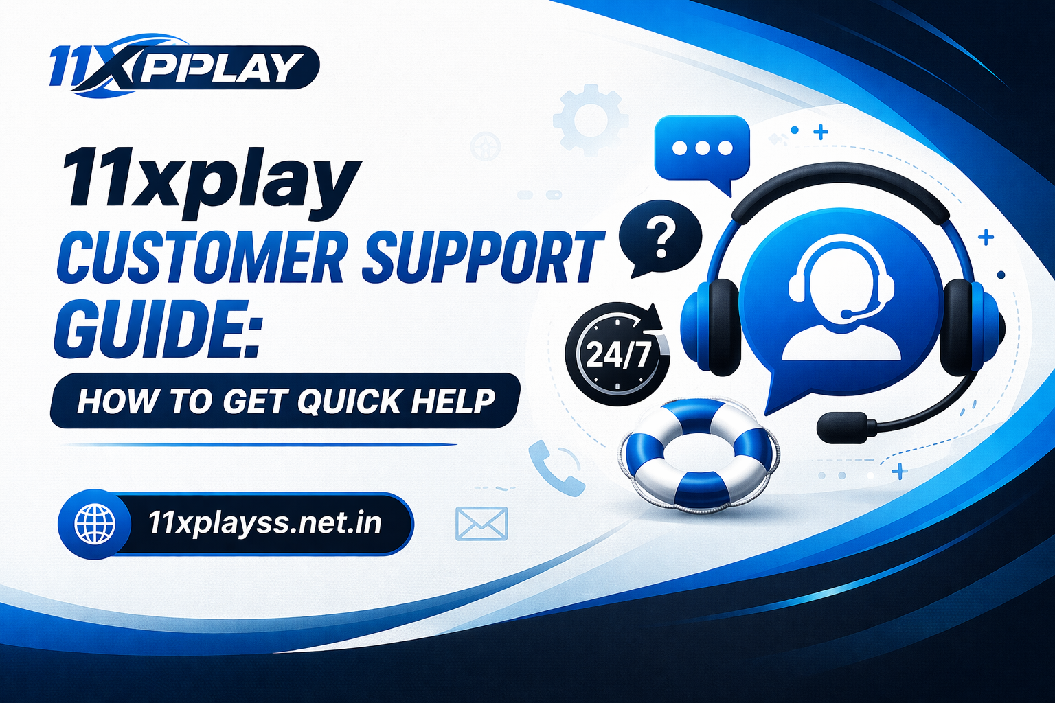 11xplay Customer Support Guide: How to Get Quick Help