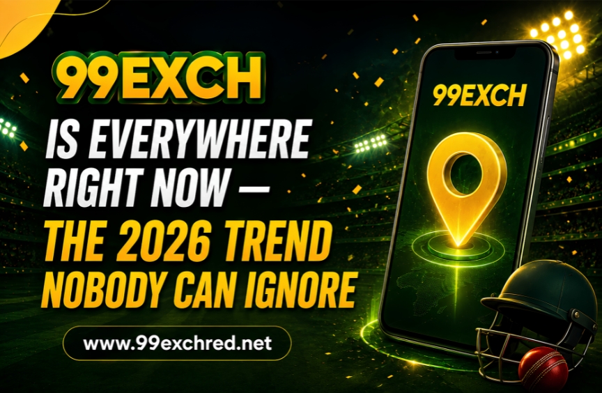 99exch Is Everywhere Right Now — The 2026 Trend Nobody Can Ignore
