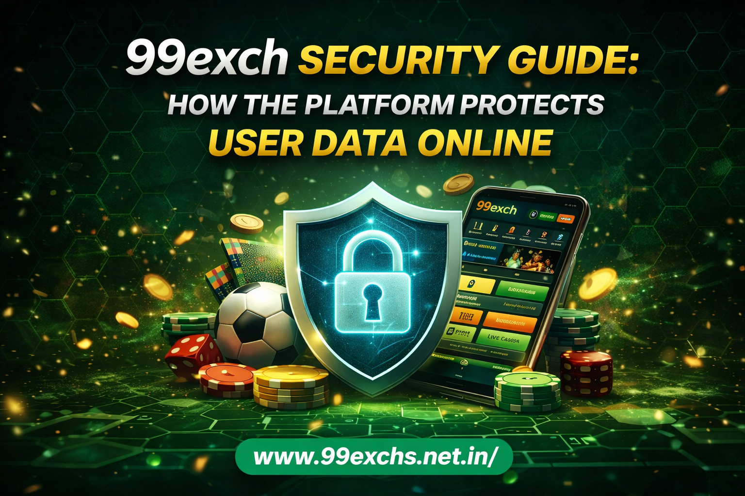 99exch Security Guide: How the Platform Protects User Data Online