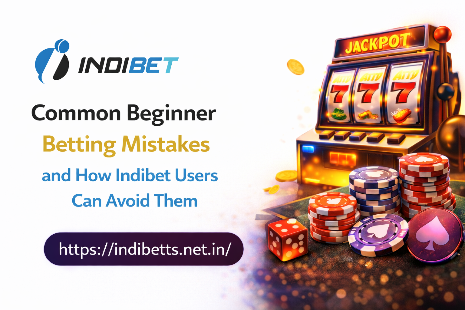 Common Beginner Betting Mistakes and How Indibet Users Can Avoid Them