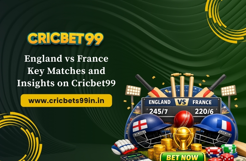 England vs France Key Matches and Insights on Cricbet99