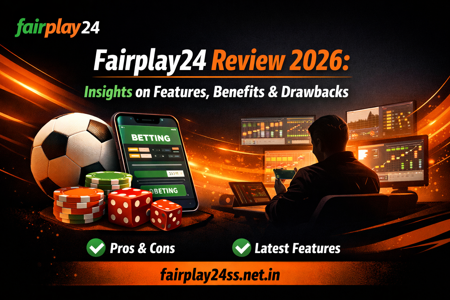 Fairplay24 Review 2026: Insights on Features, Benefits & Drawbacks