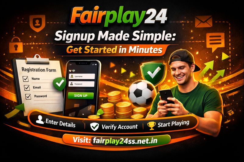Fairplay24 Signup Made Simple: Get Started in Minutes