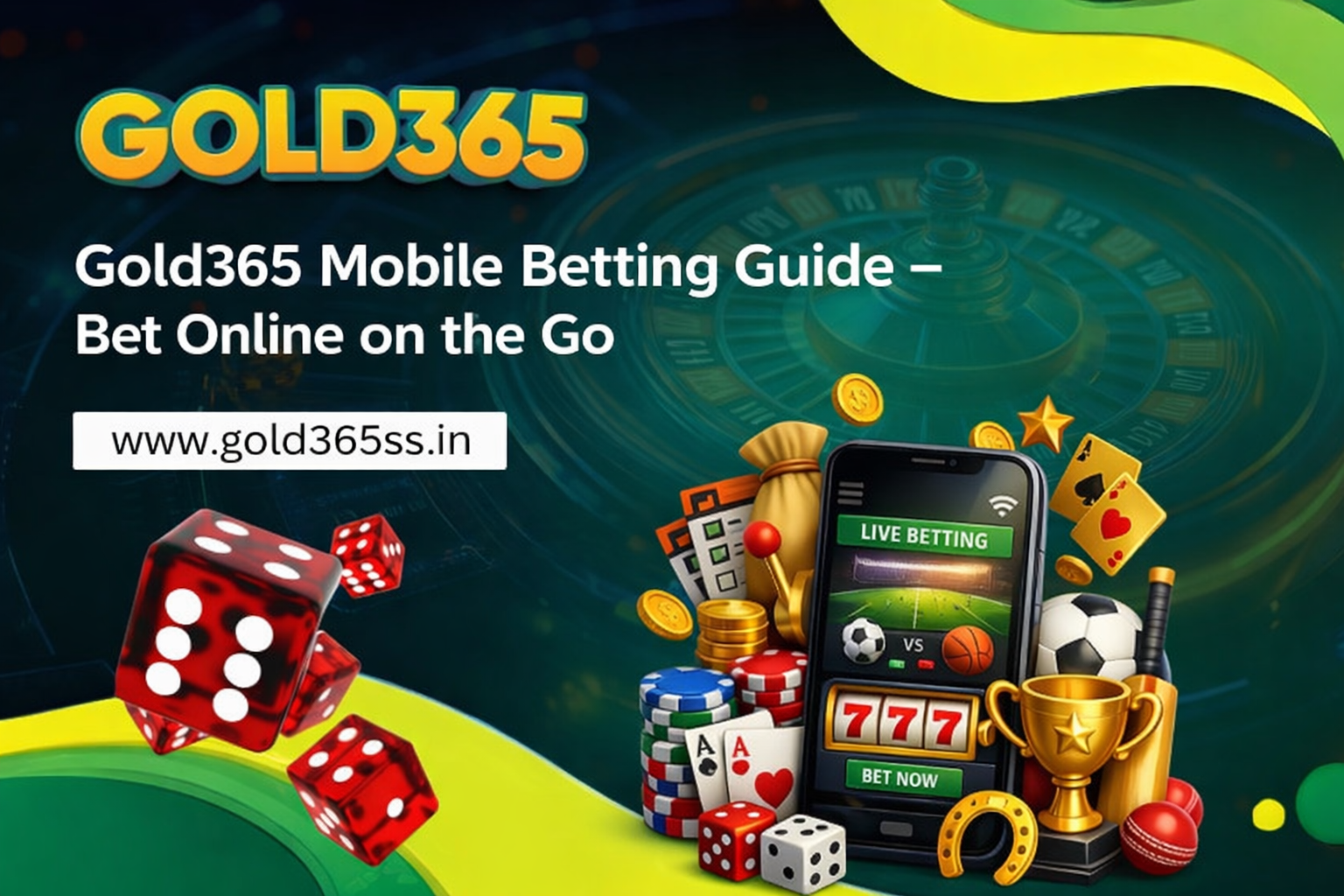 Gold365 Mobile Betting Guide – Bet Online on the Go