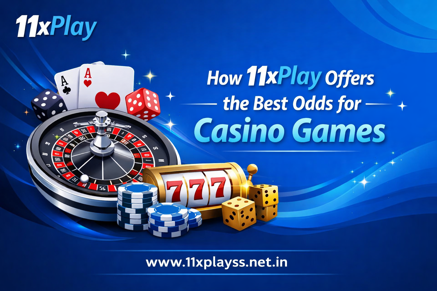 How 11xPlay Offers the Best Odds for Casino Games
