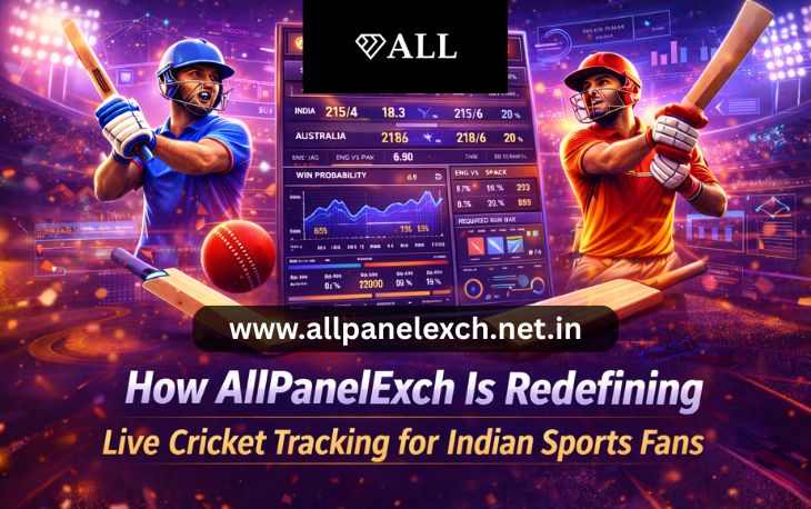 How AllPanelExch Is Redefining Live Cricket Tracking for Indian Sports Fans
