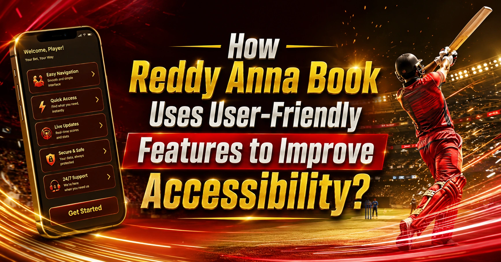 How Reddy Anna Book Uses User-Friendly Features to Improve Accessibility?
