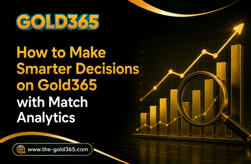How to Make Smarter Decisions on Gold365 with Match Analytics