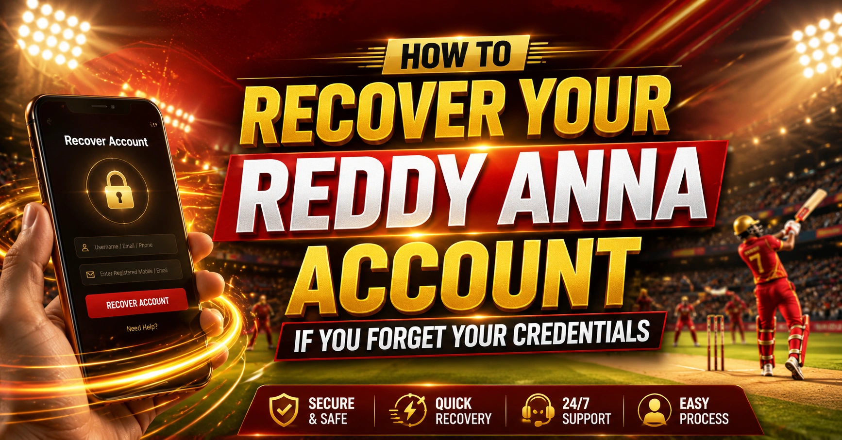 How to Recover Your Reddy Anna Account If You Forget Your Credentials