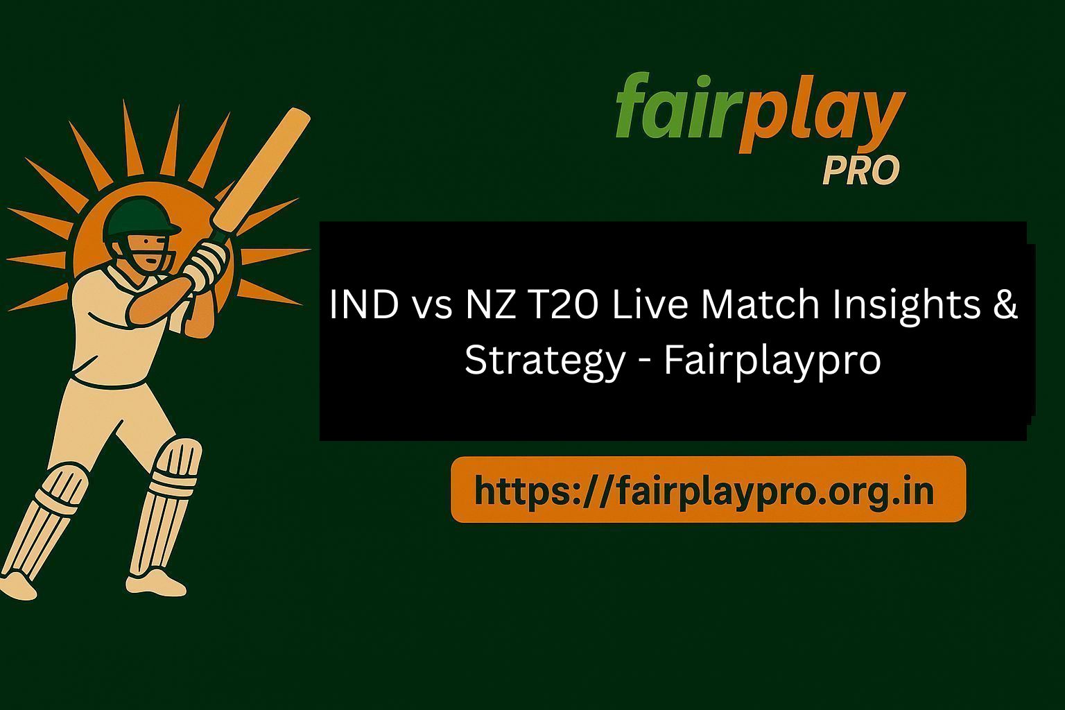 IND vs NZ T20 Live Match Insights & Strategy – Fairplaypro