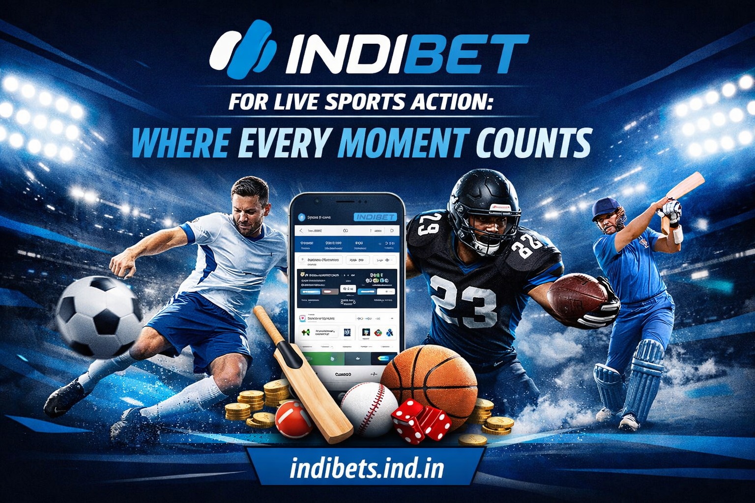 Indibet for Live Sports Action: Where Every Moment Counts