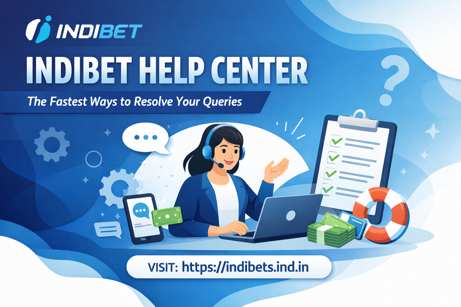 Indibet Help Center: The Fastest Ways to Resolve Your Queries