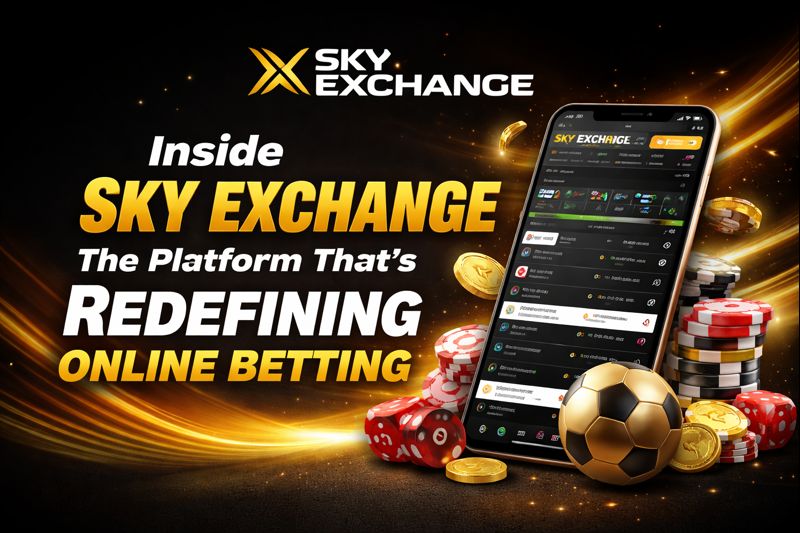 Inside Sky Exchange: The Platform That’s Redefining Online Betting