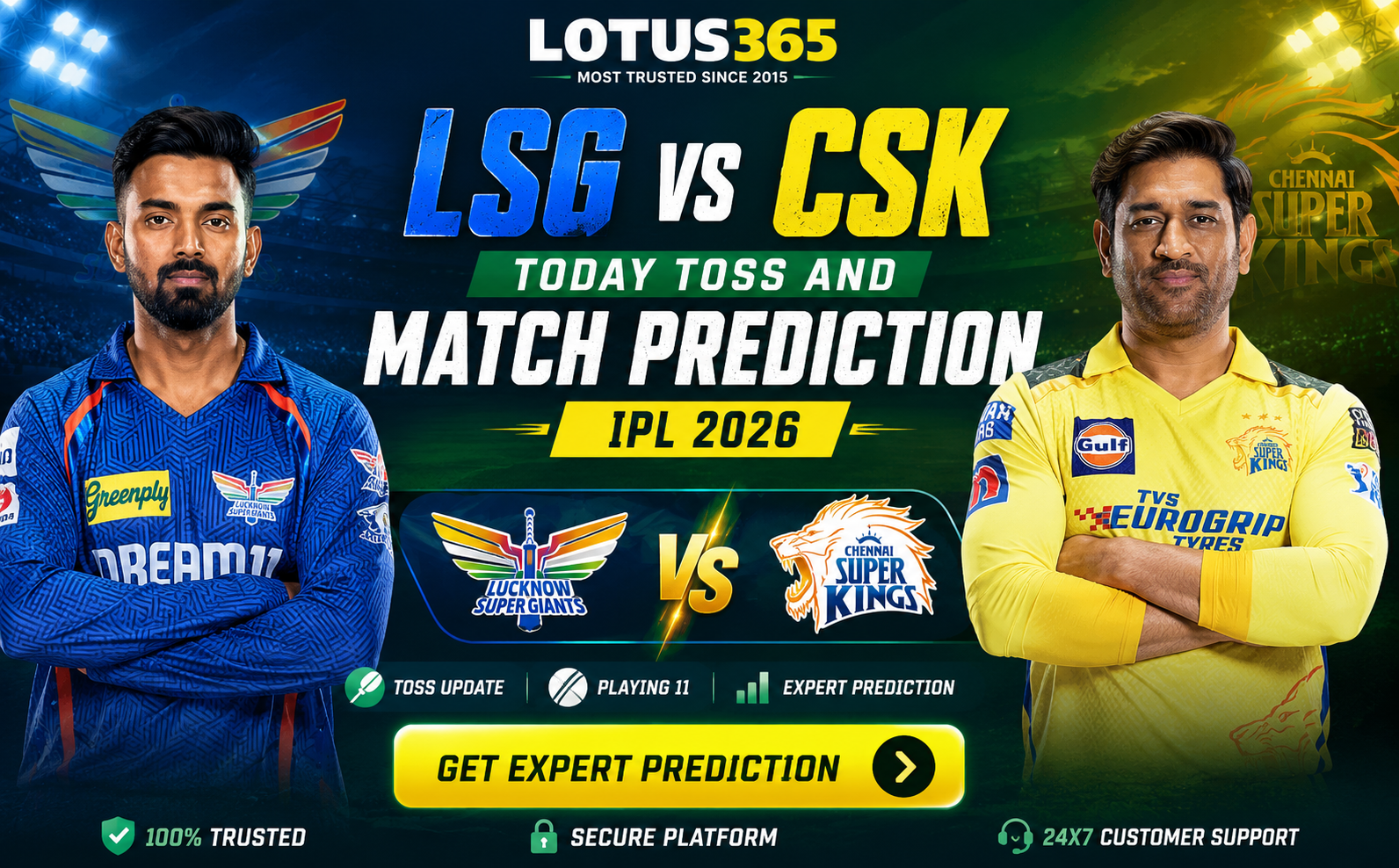 LSG vs CSK Today Toss and Match Prediction IPL 2026