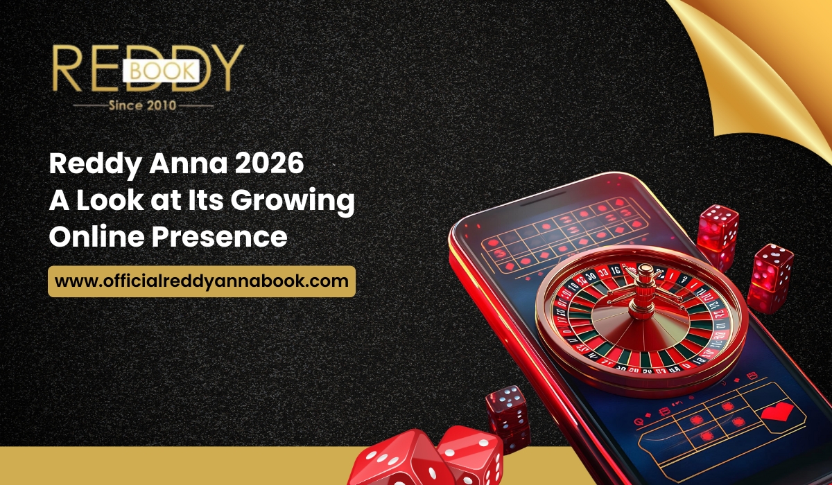 Reddy Anna 2026: A Look at Its Growing Online Presence
