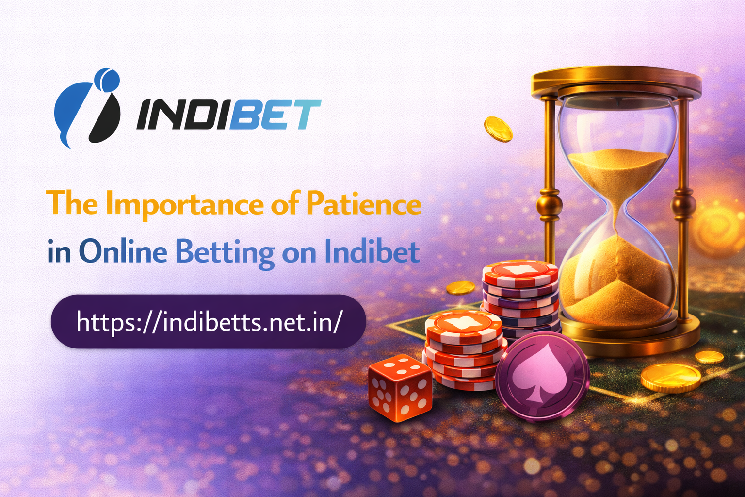 The Importance of Patience in Online Betting on Indibet