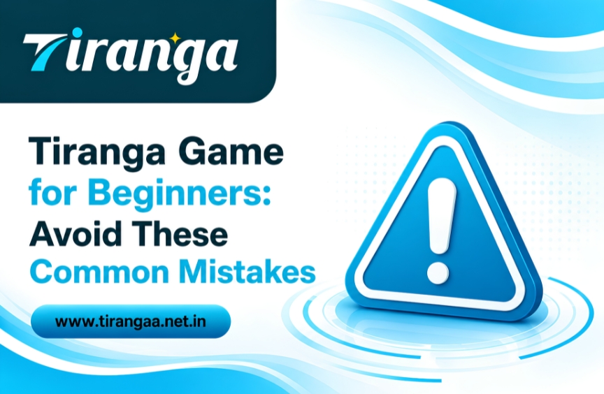 Tiranga Game for Beginners: Common Mistakes to Avoid