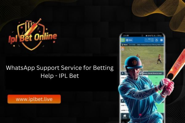 WhatsApp Support Service for Betting Help – IPL Bet